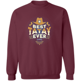 Best Tatay Ever Unisex Crewneck Pullover Sweatshirt